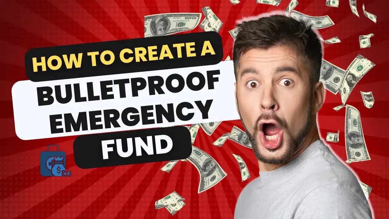 Bulletproof emergency fund